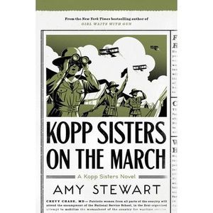 Kopp Sisters on the March -- Amy Stewart